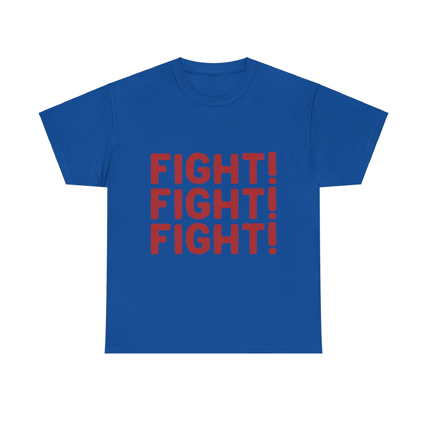 FIGHT! FIGHT! FIGHT! T-Shirt