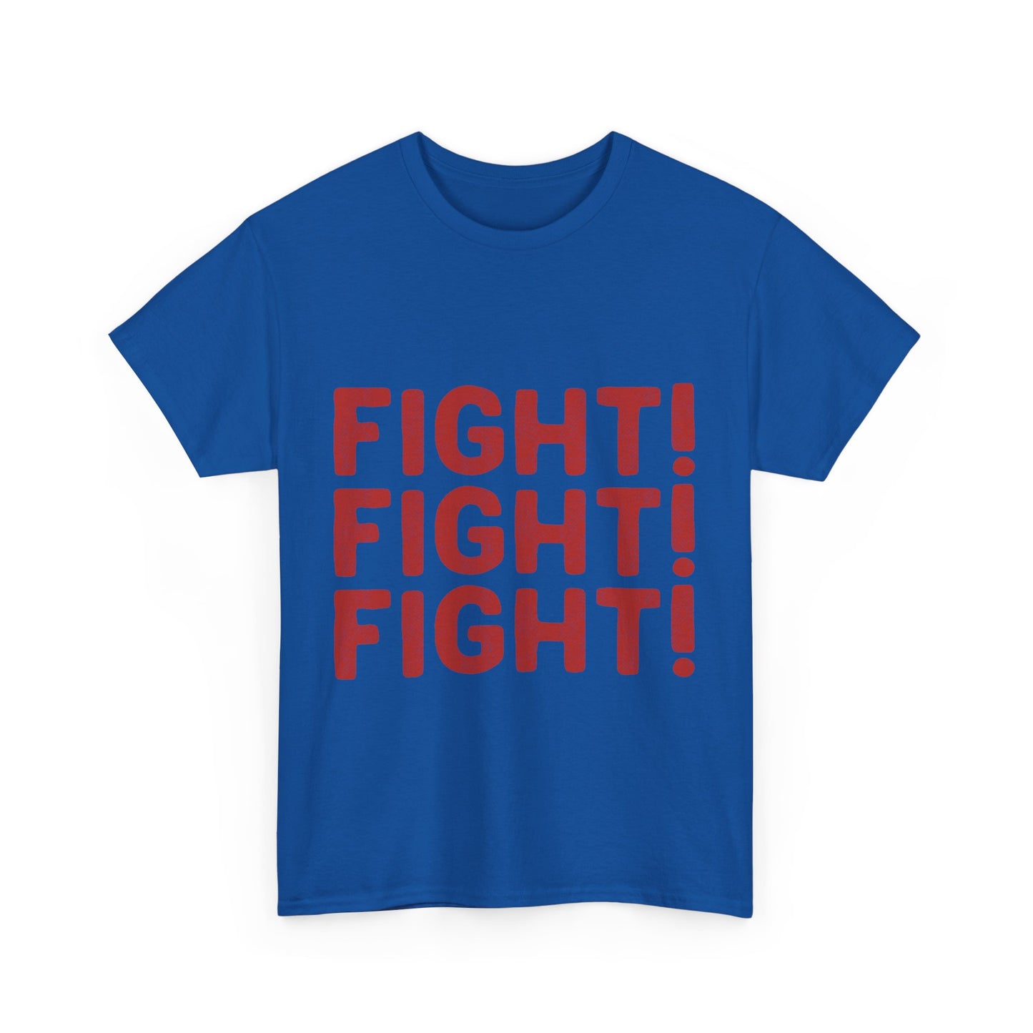 FIGHT! FIGHT! FIGHT! T-Shirt