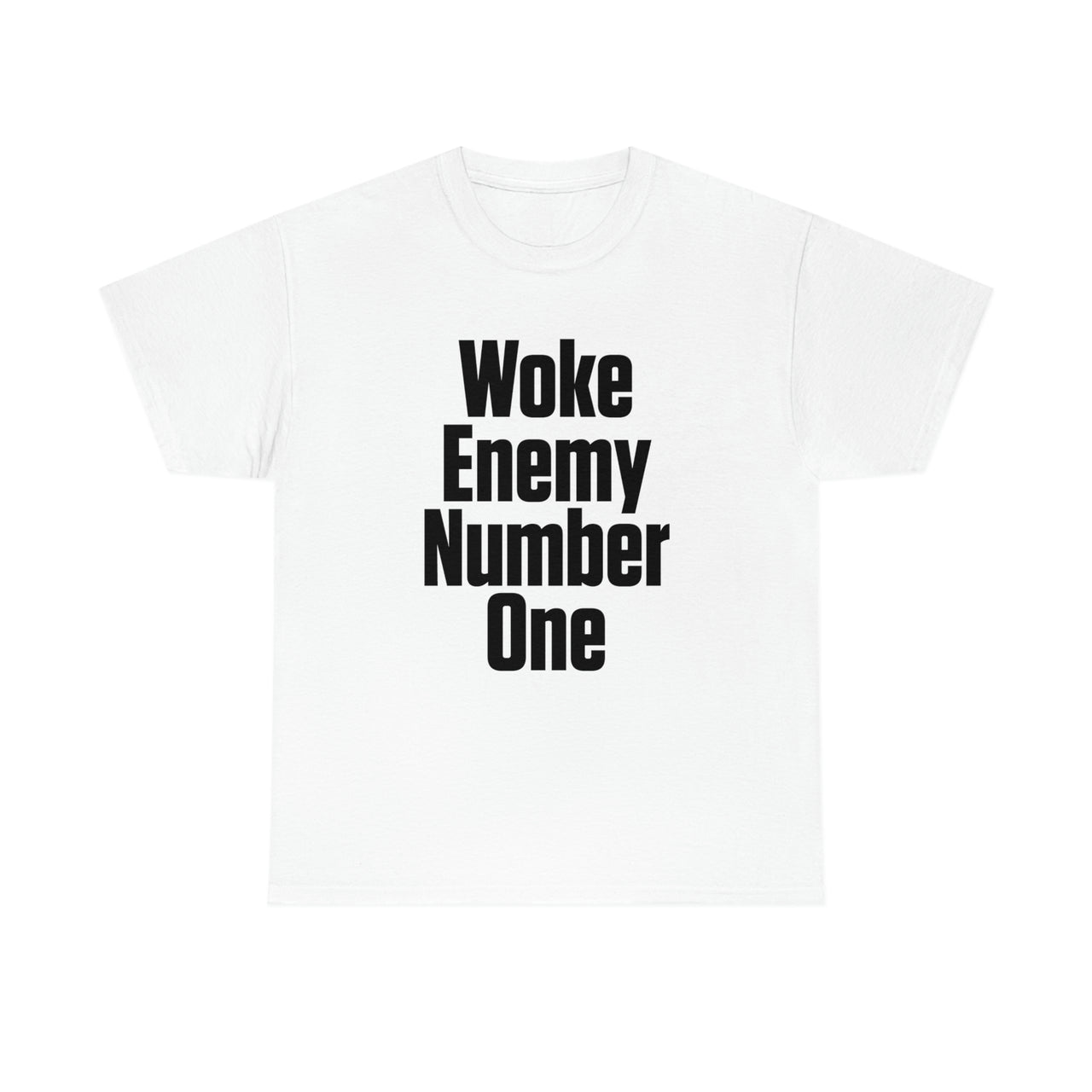 Woke Enemy Number One T-Shirt