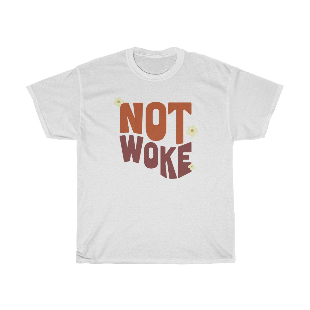 Not Woke T-shirt